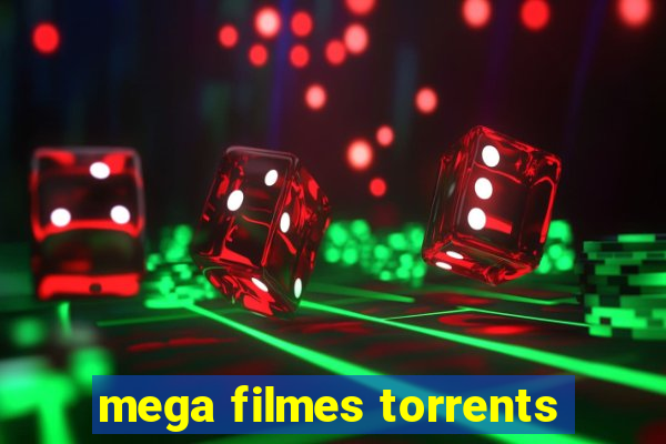 mega filmes torrents